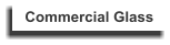 Commercial Glass
